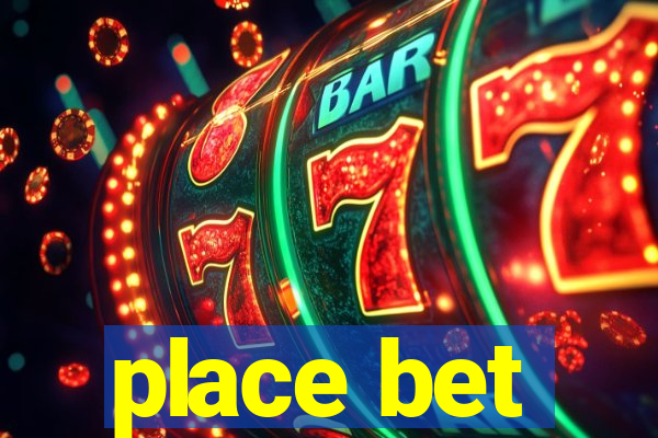 place bet